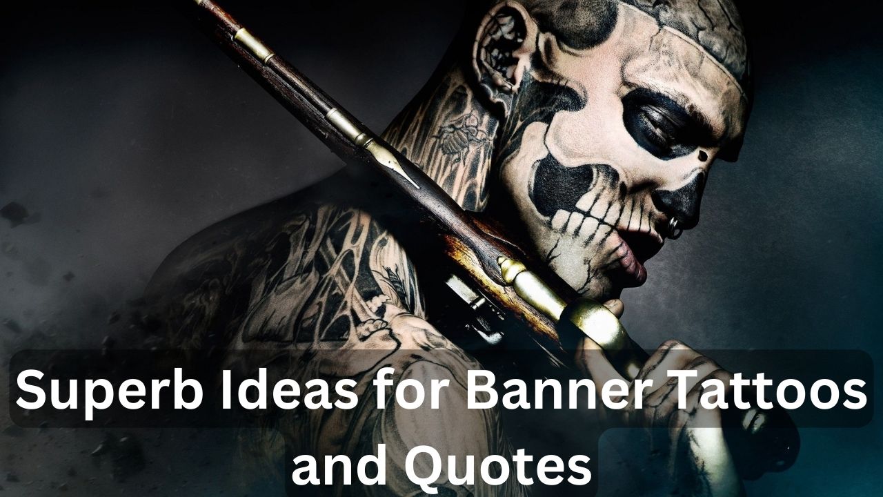 Superb Ideas for Banner Tattoos and Quotes